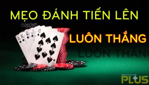 Cách nhớ bài tiến lên đỉnh của đỉnh năm 2024 1 Cách nhớ bài tiến lên luôn thắng