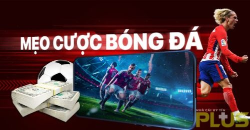 Tỷ lệ chấp của kèo trên kèo dưới và mẹo soi kèo hiệu quả 4 mẹo chơi kèo trên kèo dưới