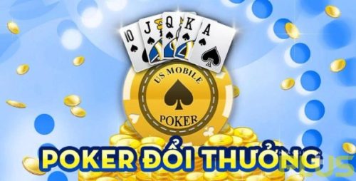 Top 6 game poker đổi thưởng uy tín với giá trị siêu khủng 1 poker đổi thưởng