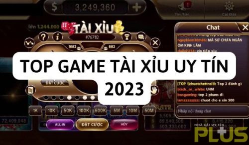 Game Tài Xỉu Đổi Thưởng: TOP 5+ Nhà Cái Tài Xỉu Uy Tín 1 top game tài xỉu đổi thưởng uy tín
