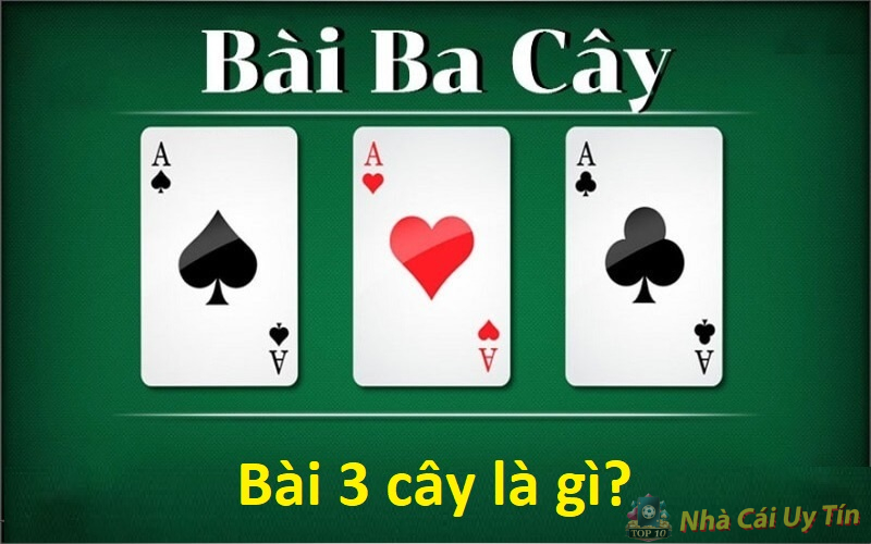 Cách nặn bài 3 cây thắng lớn - TOP 3 bí quyết nặn bài hay 1 Bài 3 cây là gì?