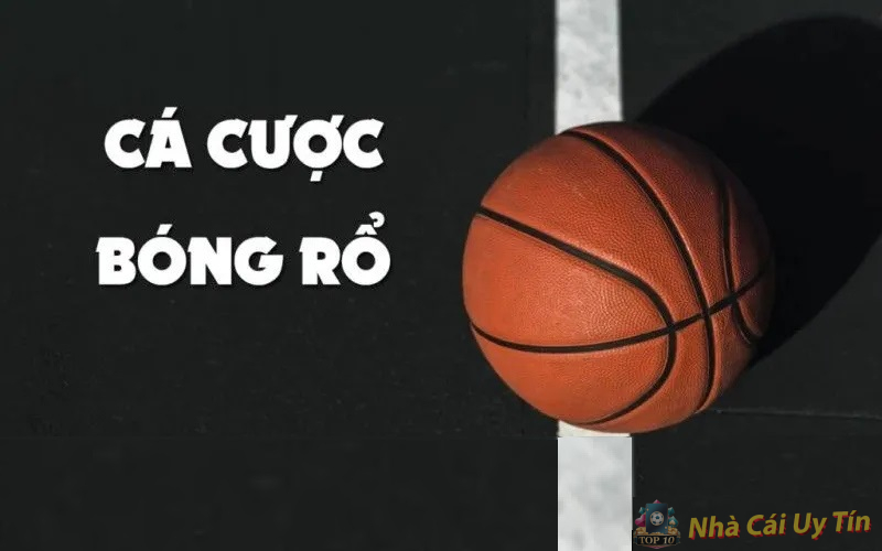 Thủ thuật cược bóng rổ tại các nhà cái uy tín 2 Hướng dẫn chơi cá cược bóng rổ 2025